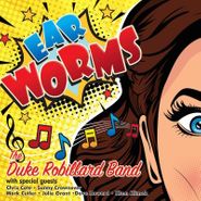 The Duke Robillard Band, Ear Worms (CD)