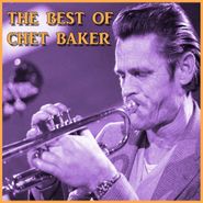 Chet Baker, The Best Of Chet Baker (CD)