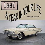 Various Artists, A Year In Your Life: 1961 (CD)