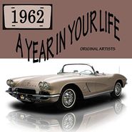 Various Artists, A Year In Your Life: 1962 (CD)