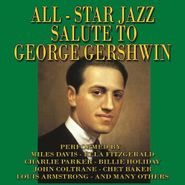 Various Artists, All-Star Jazz Salute To George Gershwin (CD)