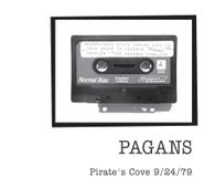 Pagans, Pirate's Cove 9/24/79 [Record Store Day] (LP)