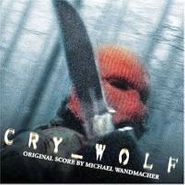 Michael Wandmacher, Cry Wolf [Score] (CD)