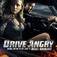 Michael Wandmacher, Drive Angry [Score] (CD)