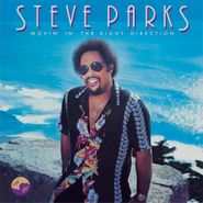 Steve Parks, Movin' In The Right Direction (LP)