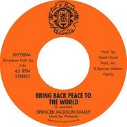 Spencer Jackson Family, Bring Back Peace To The World Pts. 1 & 2 (7")