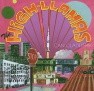 The High Llamas, Can Cladders (LP)