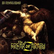 Sir Richard Bishop, The Freak Of Araby (CD)