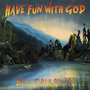 Bill Callahan, Have Fun With God (LP)