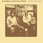 Jim Woehrle, Borders Of My Mind (LP)
