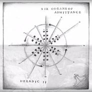 Six Organs of Admittance, Hexadic II (LP)