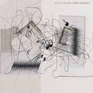 David Grubbs, Creep Mission (LP)