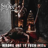 Dying Fetus, Wrong One To Fuck With [Oxblood Colored Vinyl] (LP)