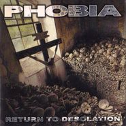 Phobia, Return To Desolation [Bonus Tracks] (CD)