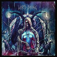 Lord Dying, Poisoned Altars (LP)