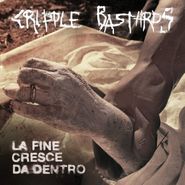 Cripple Bastards, Fine Cresce Da Dentro (LP)