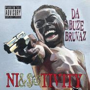 Da Buze Bruvaz, Ni&$@tivity (LP)