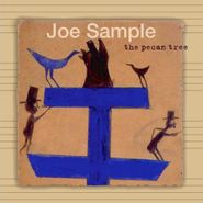 Joe Sample, The Pecan Tree (CD)