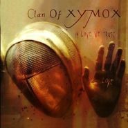 Clan Of Xymox, In Love We Trust (CD)