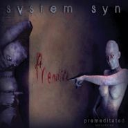 System Syn, Premeditated (CD)