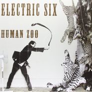 Electric Six, Human Zoo (LP)