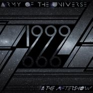 Army of the Universe, 1999 & The Aftershow (CD)