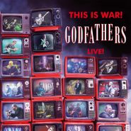 The Godfathers, This Is War! Godfathers Live! (CD)