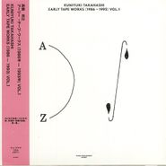 Kuniyuki Takahashi, Early Tape Works (1986-1993) Vol. 1 (LP)