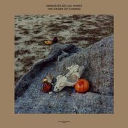 Orquesta De Las Nubes, The Order Of Change (LP)