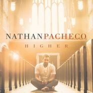 Nathan Pacheco, Higher (CD)