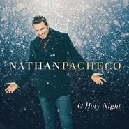 Nathan Pacheco, O Holy Night (CD)