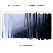 Dave Haney, Clandestine (CD)