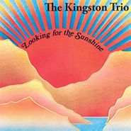The Kingston Trio, Looking For The Sunshine (CD)