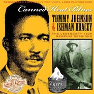 Tommy Johnson, Canned Heat Blues: The Legendary 1928 Memphis Sessions [180 Gram Vinyl] (LP)