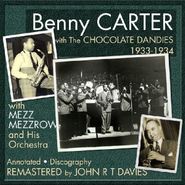 Benny Carter, Benny Carter With The Chocolate Dandies 1933-1934 (CD)