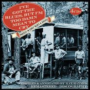 Various Artists, I've Got The Blues But I'm Too Damn Mean to Cry: Protest In Early Blues & Gospel [Box Set] (CD)