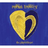 Robin Trower, The Playful Heart (CD)