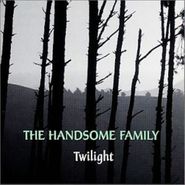 The Handsome Family, Twilight (CD)