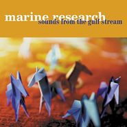 Marine Research, Sounds From The Gulf Stream (CD)