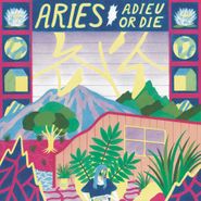 Aries, Adieu Or Die (CD)