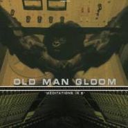 Old Man Gloom, Meditations In B (CD)