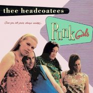 Thee Headcoatees, Punk Girls (CD)