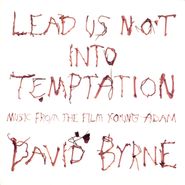 David Byrne, Lead Us Not Into Temptation (CD)