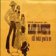 Band of Blacky Ranchette, Still Lookin' Good to Me (CD)