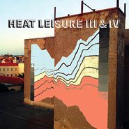 Heat Leisure, III & IV (LP)