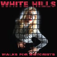 White Hills, Walks For Motorists (CD)