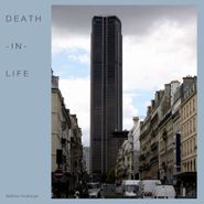 Matthew Friedberger, Death In Life (LP)