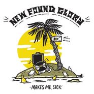 New Found Glory, Makes Me Sick (LP)