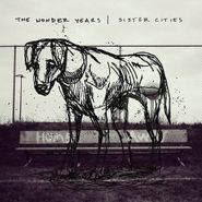 The Wonder Years, Sister Cities (CD)