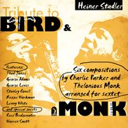Heiner Stadler, Tribute To Bird & Monk (CD)